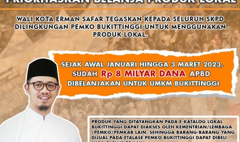 Wali Kota Bukittinggi Instruksikan untuk Prioritaskan Belanja Produk Lokal